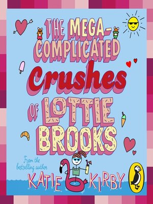 The Mega-Complicated Crushes of Lottie Brooks - Audiobook
